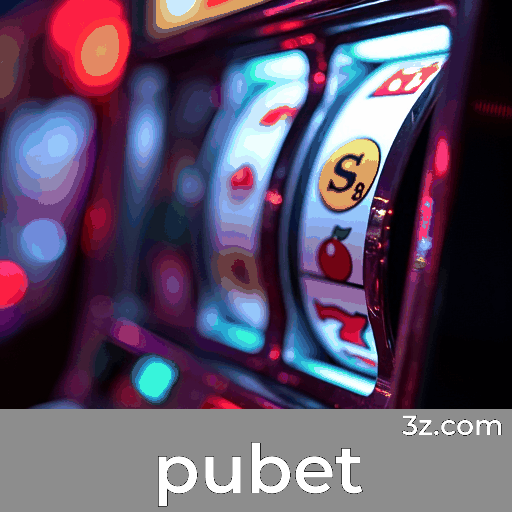 Pubet: Sua Escolha Confiável e Profissional